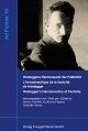 Heideggers Hermeneutik der Faktizität / L'herméneutique de la facticité de Heidegger / Heidegger's Hermeneutics of Facticity