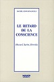 Le retard de la conscience. Husserl, Sartre, Derrida