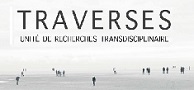 Unité de recherche Traverses